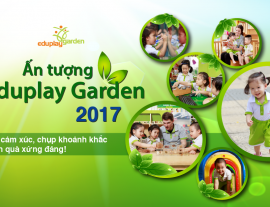 Cuộc thi “Ấn tượng Eduplay Garden” 2017