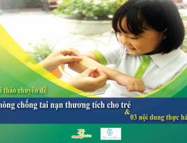03 nội dung trọng tâm của Hội thảo chuyên đề: Phòng chống tai nạn thương tích cho trẻ